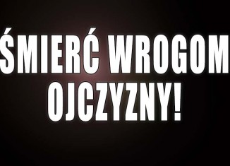 Śmierć wrogom Ojczyzny!